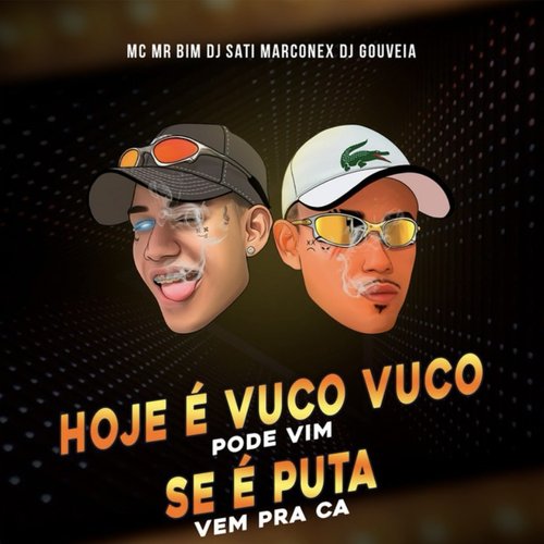 Hoje é Vuco Vuco Pode Vim - Se é Puta Vem Pra Cá