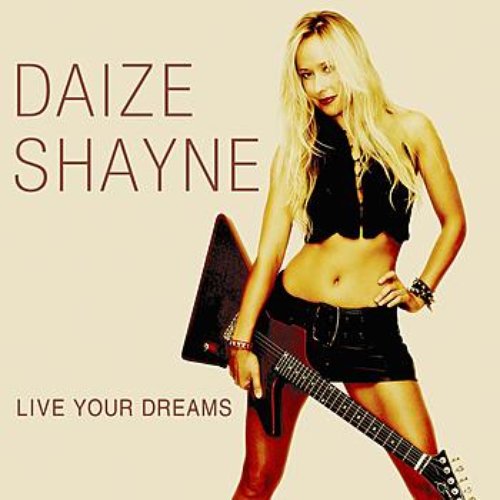 Live Your Dreams — Daize Shayne