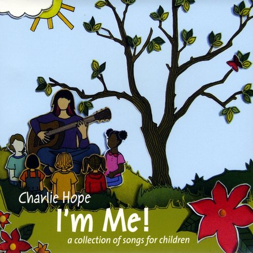 I'm Me! (A Collection of Songs for Children)