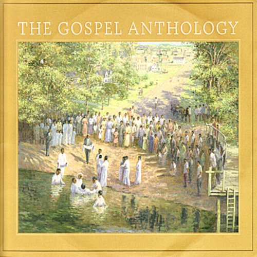 The Gospel Anthology