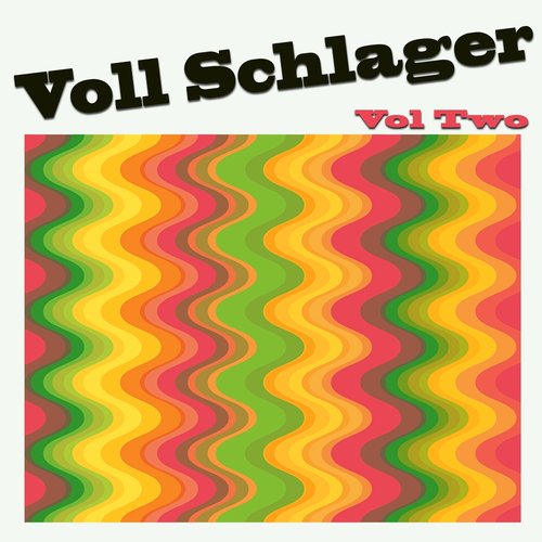 Voll Schlager, Vol. 2 (Frühlingsgefühle)