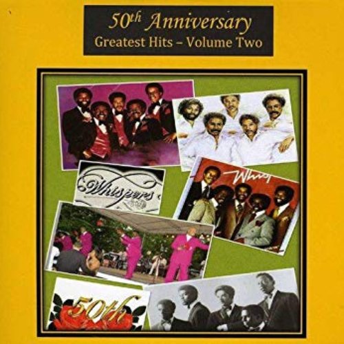 The Whispers 50th Anniversary: Greatest Hits, Vol. Two