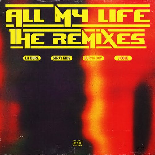 All My Life (Remixes) (feat. Burna Boy)