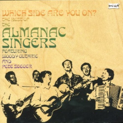 Which Side Are You On? The Best Of The Almanac Singers