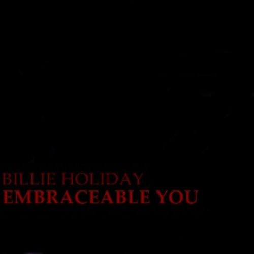 The Best Of Billie Holiday - Embraceable You