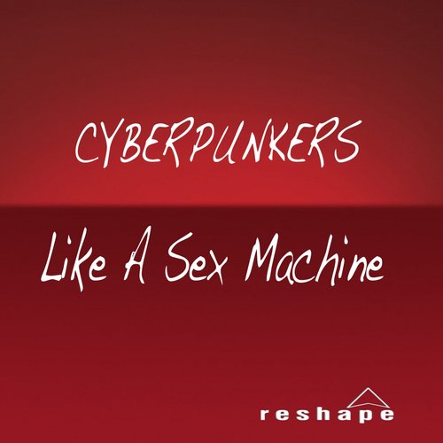Like a Sex Machine