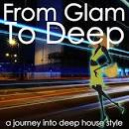 Glam - Deep House in Style