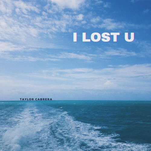 I Lost U