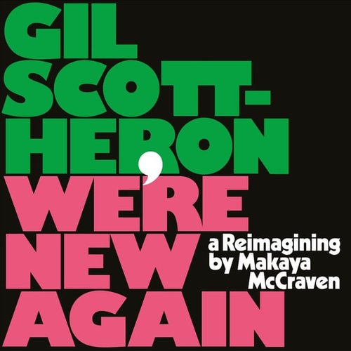 We're New Again: A Reimagining by Makaya McCraven