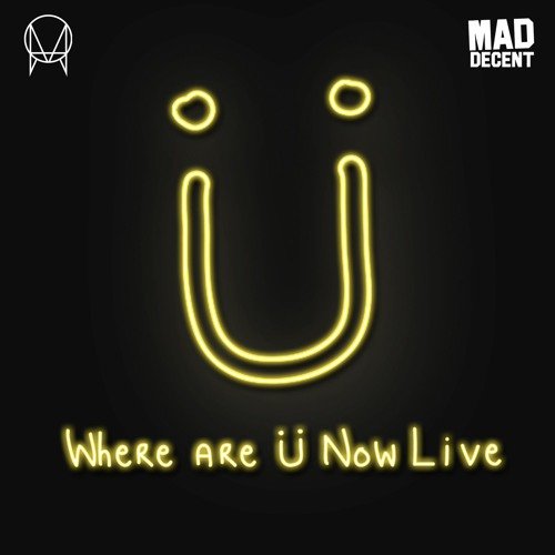 Where Are Ü Now LIVE (with Justin Bieber)