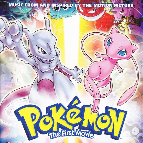 Pokémon: The First Movie (Music From And Inspired By The Motion Picture)