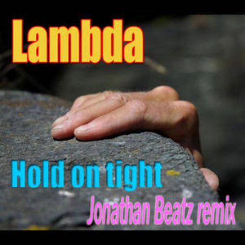 Hold On Tight 2011 Remixes