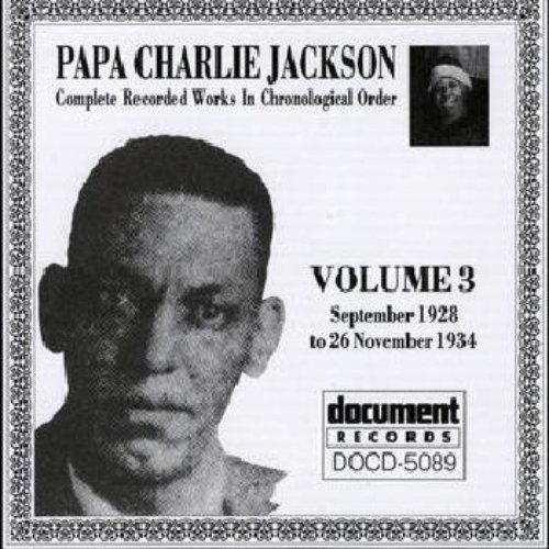 Papa Charlie Jackson Vol. 3 (1928 - 1934)