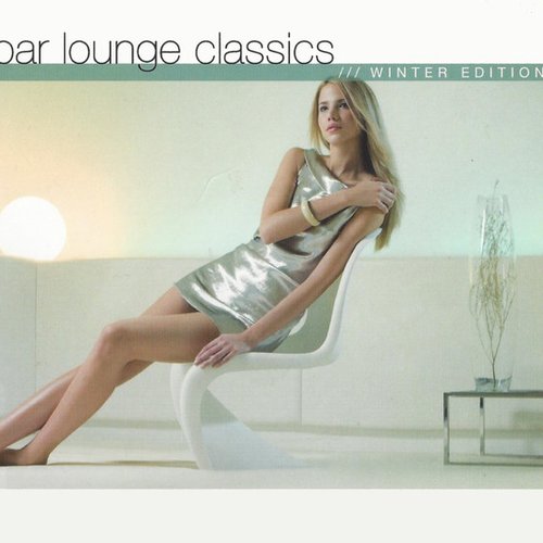 Bar Lounge Classics - Winter Edition