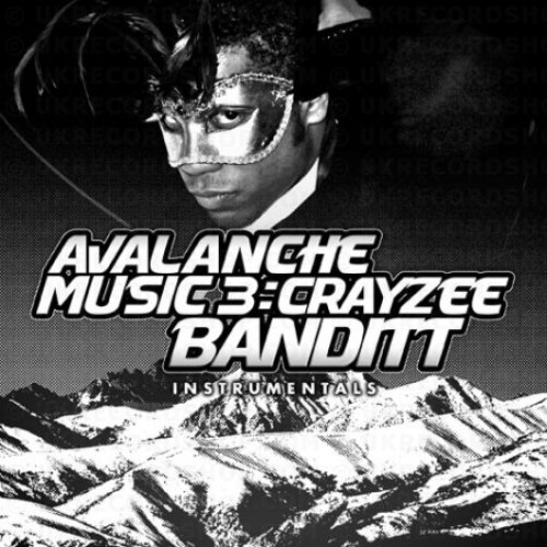 Avalanche Music 3: Crayzee Banditt (Instrumentals)