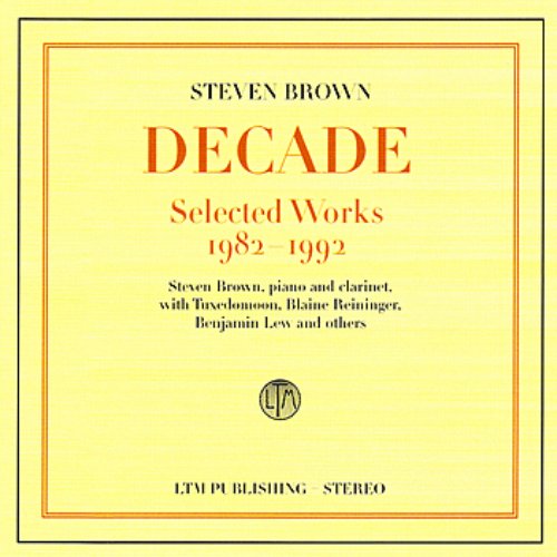 Decade - Selected Works 1982-1992