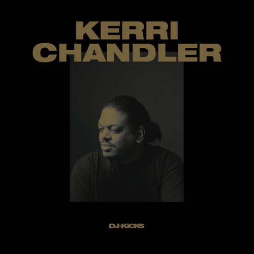 DJ-Kicks (Kerri Chandler) (Mixed Tracks)