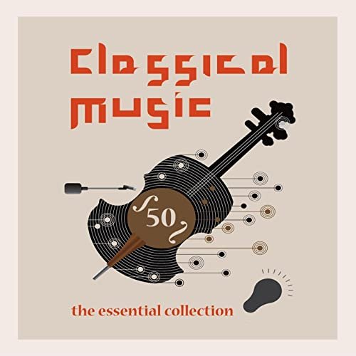 Classical Music - The Essential Collection