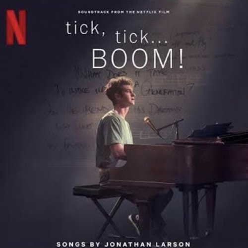 Tick, Tick… BOOM! (Soundtrack From The Netflix Film)