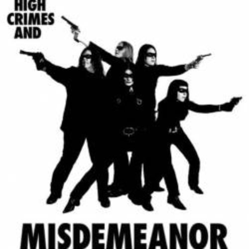 High Crimes And Misdemeanor