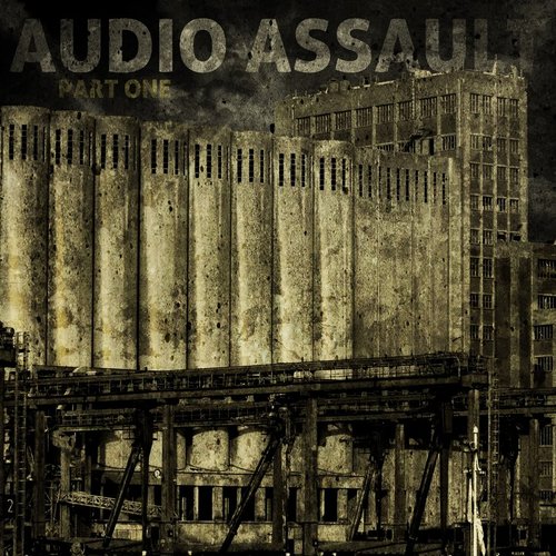 Audio Assault: Part 1