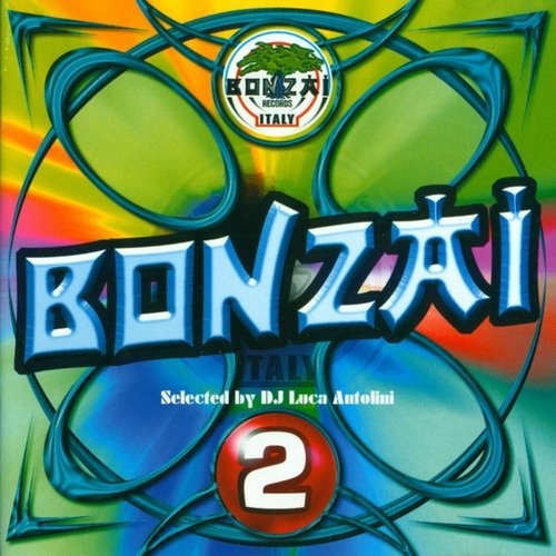 Bonzai Italy - Volume 2 - compiled by DJ Luca Antolini - Full Length Edition