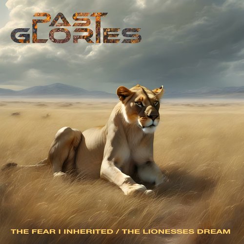 The Fear I Inherited / The Lionesses Dream