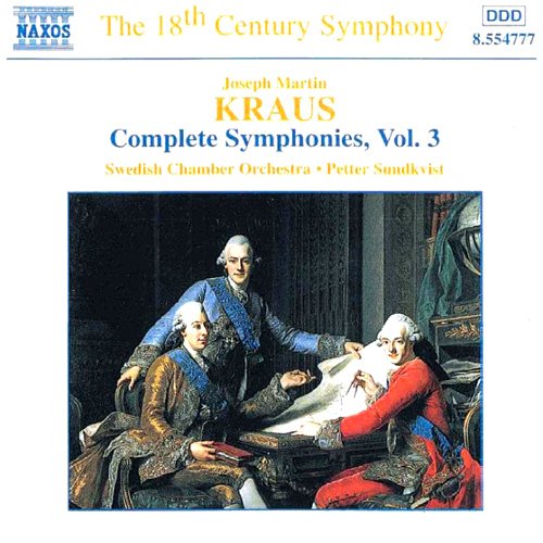 KRAUS: Symphonies, Vol. 3