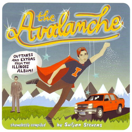 The Avalanche: Outtakes and Extras from the Illinois Album