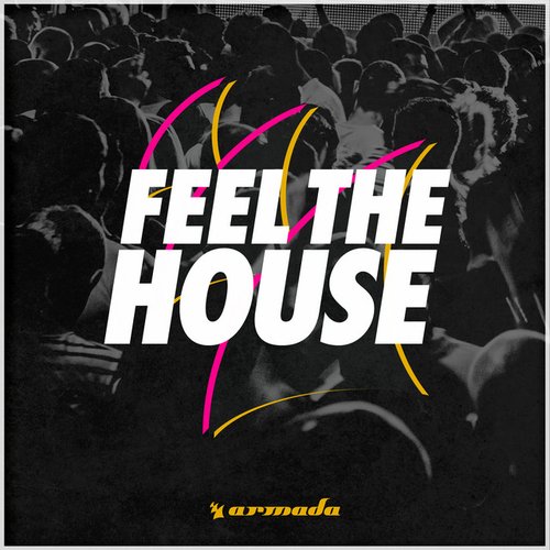 Feel the House