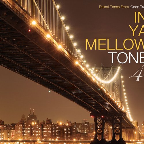 In Ya Mellow Tone 4