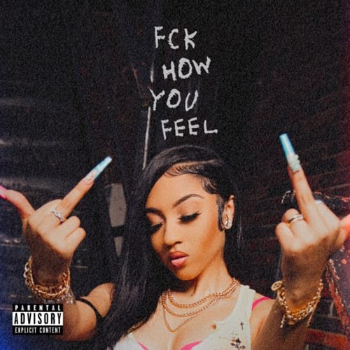 Fck How You Feel