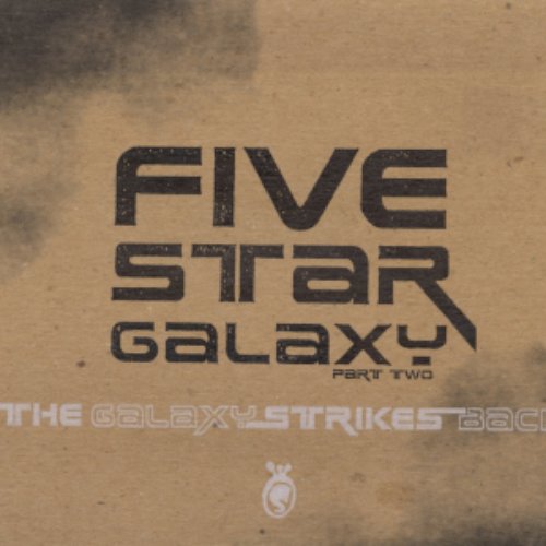 Five Star Galaxy Part Two: The Galaxy Strikes Back