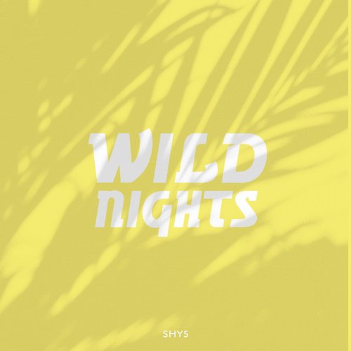 Wild Nights - EP