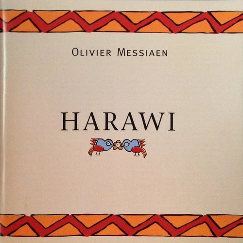 Olivier Messiaen: Harawi