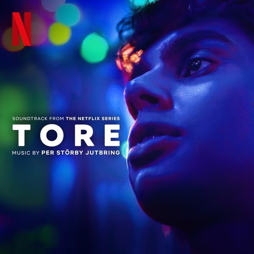 Tore (Soundtrack from the Netflix Series)