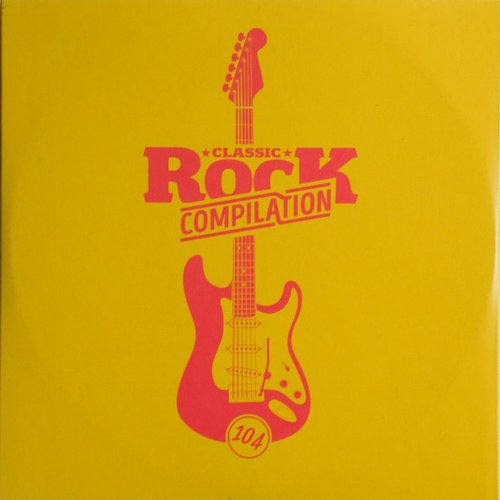 Classic Rock Compilation 104