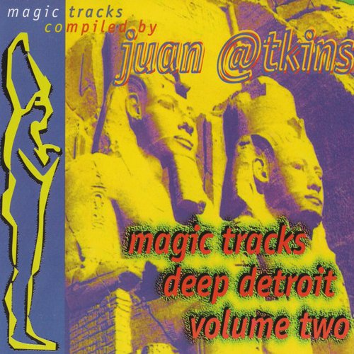 Magic Tracks (Deep Detroit Volume Two)