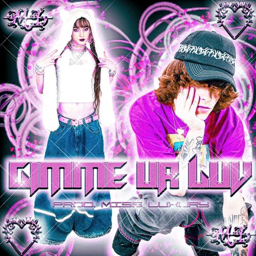 Gimme Ur Luvv