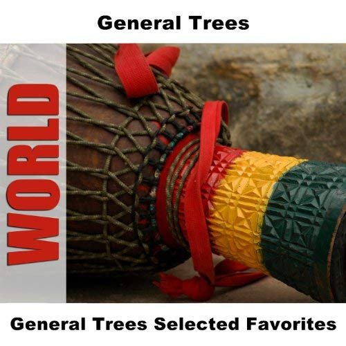 General Trees Selected Favorites