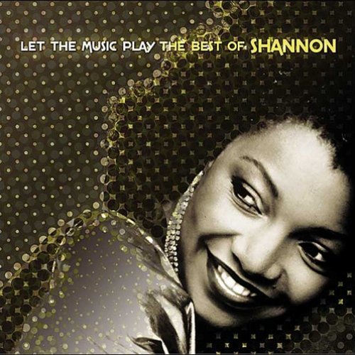 Let the Music Play: The Best of Shannon
