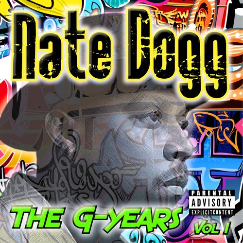 Nate Dogg The G Years, Vol. 1 — Nate Dogg   Last.fm