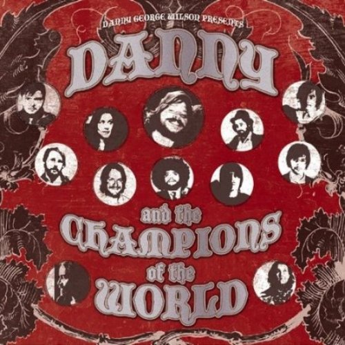 Danny & the Champions of the World