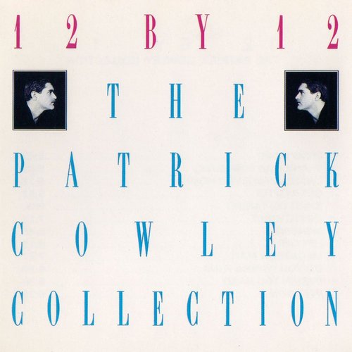 12 by 12 The Patrick Cowley Collection