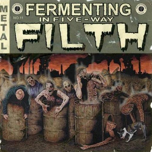 Fermenting In Five-Way Filth
