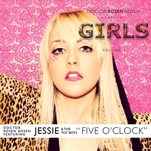 Five O'Clock (feat. Jessie & The Toy Boys) - Single