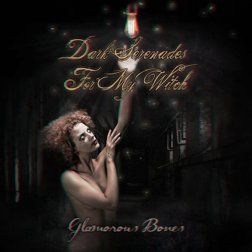 Dark Serenades for My Witch