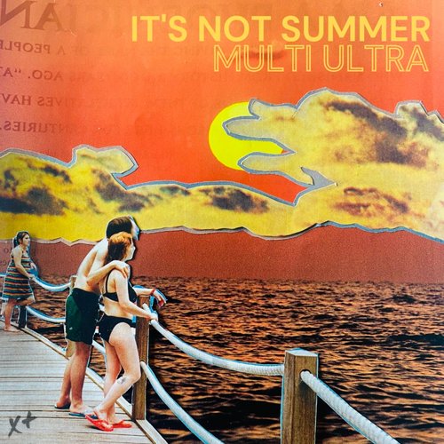 It's Not Summer (Without You) - Single