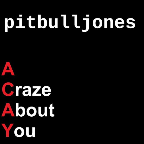 A Craze About You