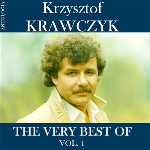 The Very Best Of Vol.1 (Krzysztof Krawczyk Antologia)